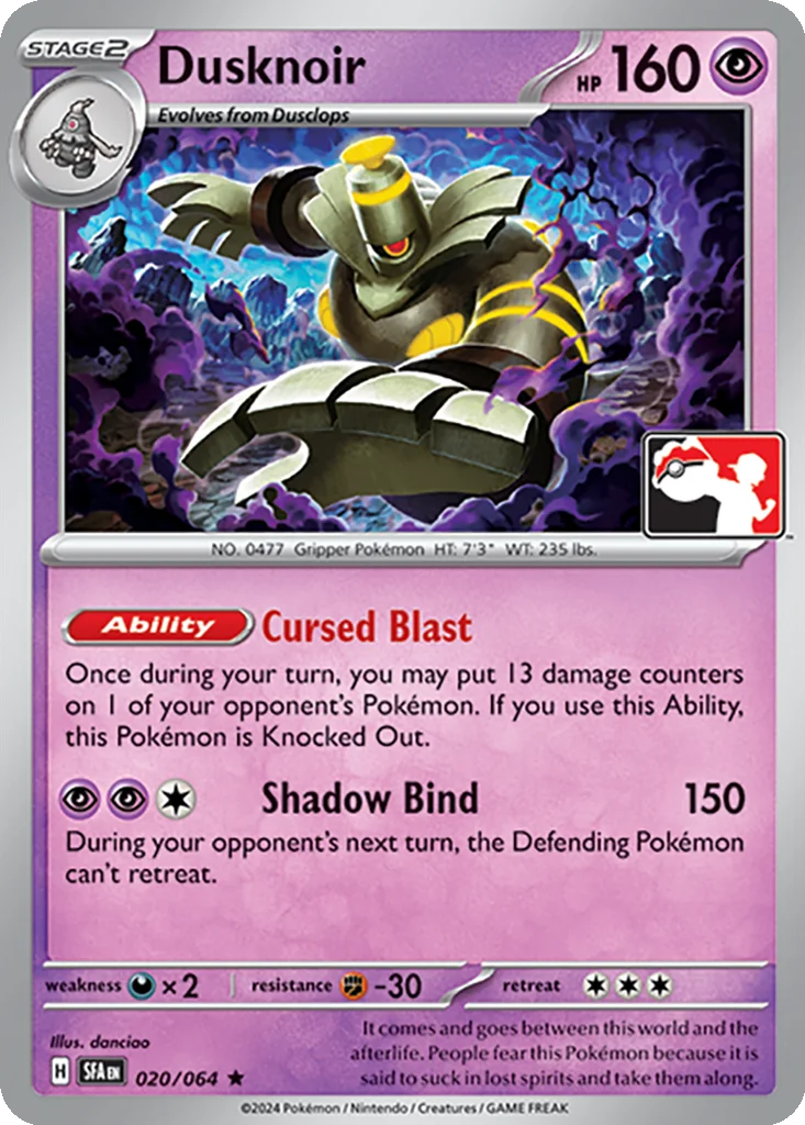 Dusknoir 020/064 Shrouded Fable (Play! Pokémon (Cosmos Holo))